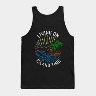 Living on island time Tank Top